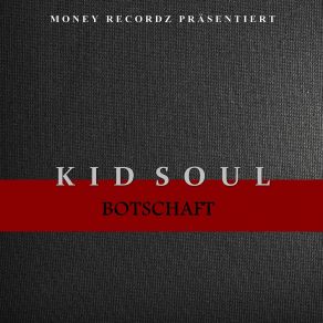 Download track Botschaft Kid Soul