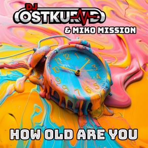 Download track How Old Are You (Extended Remix) Miko MissionReinhard Piel