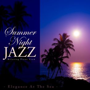 Download track Summer Night Breeze Relaxing Crew