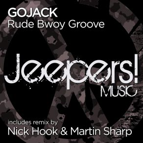 Download track Rude Bwoy Groove Gojack