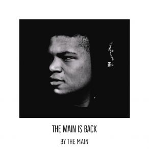 Download track The Main Is Back Main