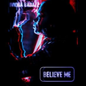 Download track Believe Iviona Badazz