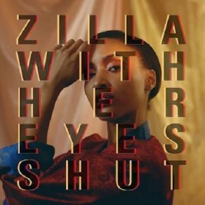 Download track Whatever It Is Zilla, Her Eyes Shut