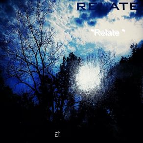 Download track Relate Eli The Artist