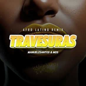 Download track TRAVESURAS (Afro Latin Extended) MDS