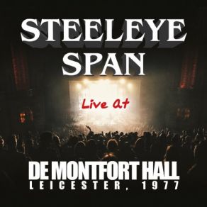 Download track Cam Ye O'er Frae France (Live) Steeleye Span