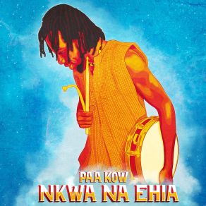 Download track Nkwa Na Ehia Paa Kow