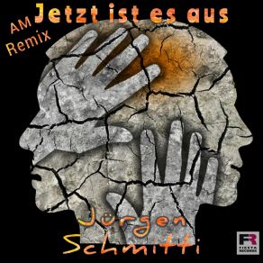 Download track Jetzt Ist Es Aus (AM Remix) Jürgen SchmittiAndreas Melzer