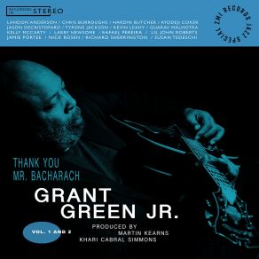 Download track Grant Green, Jr. - Walk On By Grant Green Jr