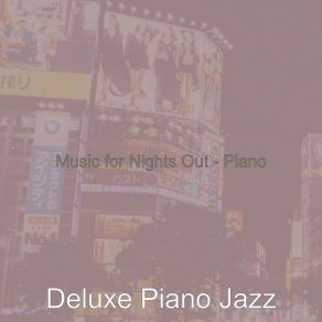 Download track Mind-Blowing Solo Piano Jazz - Vibe For Nights Out Jazz Deluxe