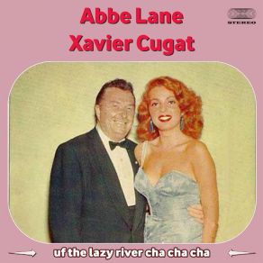 Download track Up The Lazy River / Cha Cha Cha Xavier Cugat