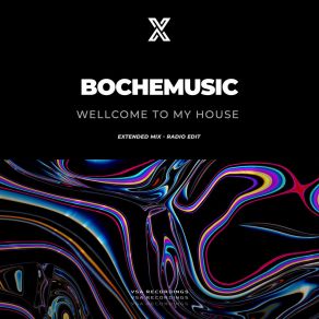 Download track Wellcome To My House (Extended Mix) Bochemusic