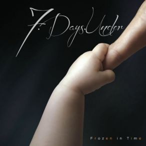 Download track Frozen In Time 7 Days Under