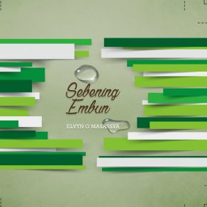 Download track Sebening Embun Elvyn G Masassya