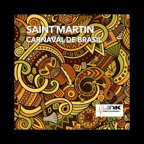 Download track Carnaval De Brasil (Raf Marchesini Electro Remix) Saint Martin