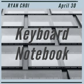 Download track Notebook Ryan Choi