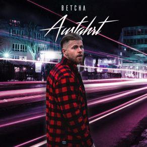 Download track Ausfahrt Betcha