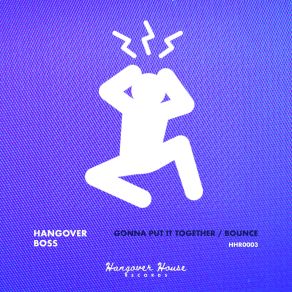 Download track Bounce Hangover Boss