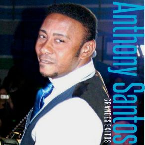 Download track Antologia De Caricias Anthony Santos