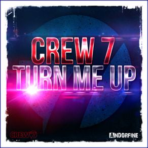 Download track Turn Me Up (Dub Mix) Crew 7