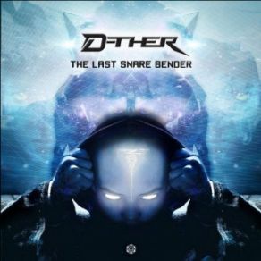 Download track The Last Snare Bender D - Ther