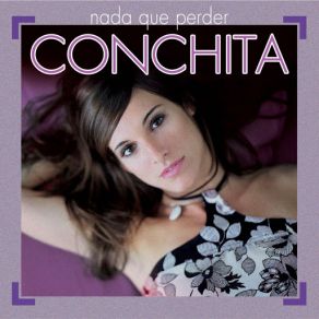 Download track Nada Que Perder Conchita