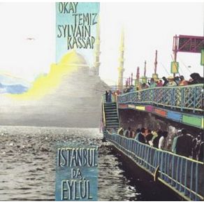 Download track Karaköy Okay Temiz, Sylvain Kassap