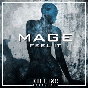 Download track Feel It Mage