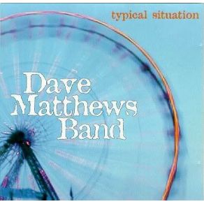 Download track Typical Situation (Acoustic)  Dave Matthews Band