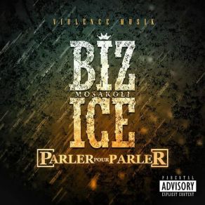 Download track Parler Pour Parler (Mosakoli) Biz Ice