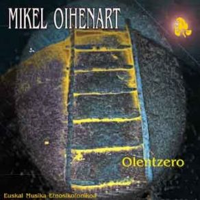 Download track Olentzero - Tercera Parte MIKEL OIHENART