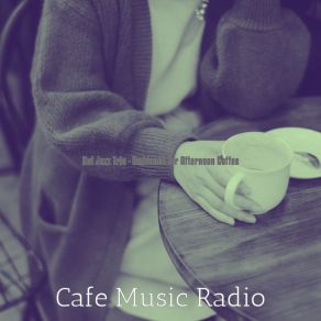 Download track Romantic Ambiance For Coffee Shops Cafe Music Radio