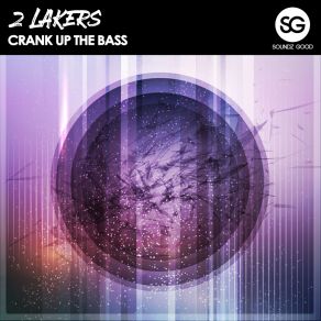 Download track Cranck Up The Bass 2 Lakers