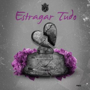 Download track Estragar Tudo Zona 5