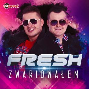 Download track Zwariowałem (Radio Edit) Fresh