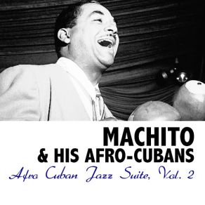 Download track Ay, Que Mate Machito & His Afro Cubans