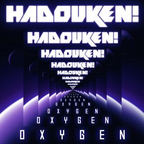 Download track Oxygen (Radio Edit) Hadouken!