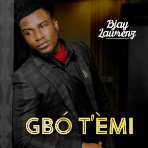 Download track Gbo Temi Bjay Lawrenz