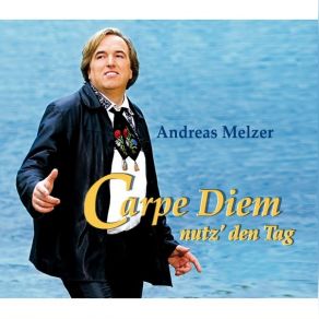 Download track Carpe Diem, Nutz' Den Tag Andreas Melzer