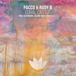 Download track Coral Castle (Pion Remix) Roberto Pacco, Rudy B