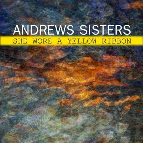 Download track Says My Heart Andrews Sisters, The