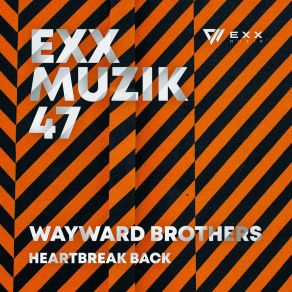 Download track Heartbreak Back (Radio Edit) Wayward Brothers