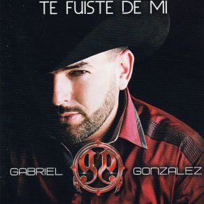 Download track No Me Daba Cuenta Gabriel Gonzalez