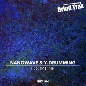 Download track Loop Line (Tak Remix) Nanowave