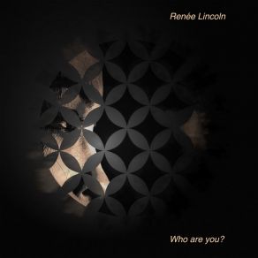 Download track Who Are We? (Original Mix) Renée Lincoln