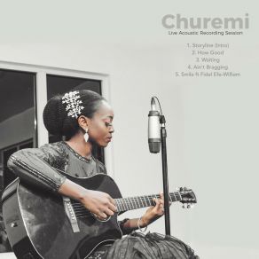 Download track Ain't Bragging (Live) Churemi