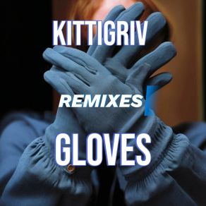 Download track Gloves (Speed Up) Kittigriv