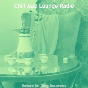 Download track Background For Lounges Chill Jazz Lounge Radio