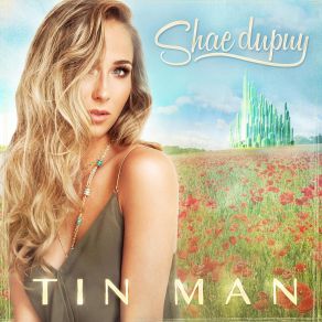 Download track Tin Man Shae Dupuy