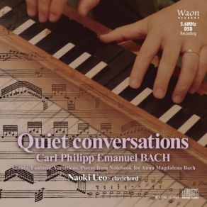 Download track Notenbüchlein Vor Anna Magdalena Bach, Book 2: Solo Per Il Cembalo, BWV Anh. 129 (By C. P. E. Bach) Naoki UeoCarl Philipp Emanuel Bach